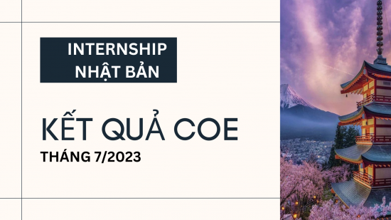 INTERNSHIP NHẬT BẢN: KẾT QUẢ ĐỖ COE THÁNG 7/2023 (ĐỢT 1)